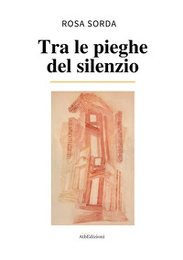 Tra le pieghe del silenzio - Librerie.coop Tra le pieghe del silenzio - Librerie.coop