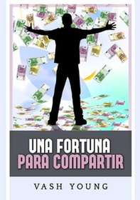 Una fortuna para compartir - Librerie.coop