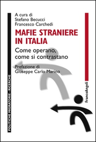 Mafie straniere in Italia. Come operano, come si contrastano - Librerie.coop