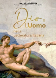 Dio e l'Uomo nella letteratura Italiana - Librerie.coop Dio e l'Uomo nella letteratura Italiana - Librerie.coop