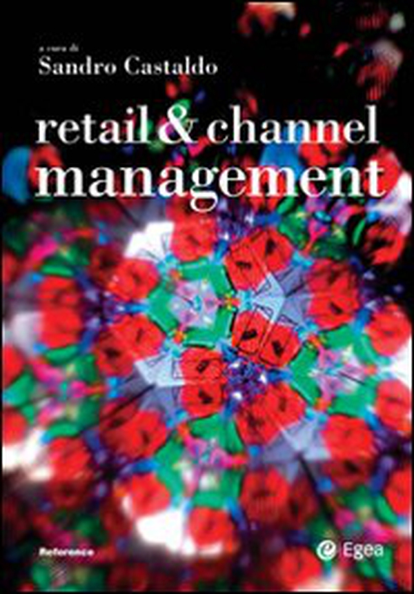 Retail & channel management. Ediz. italiana - Librerie.coop Retail & channel management. Ediz. italiana - Librerie.coop