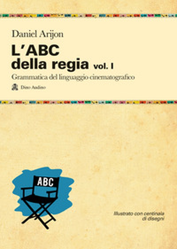 L'ABC della regia - Vol. 1 - Librerie.coop L'ABC della regia - Vol. 1 - Librerie.coop