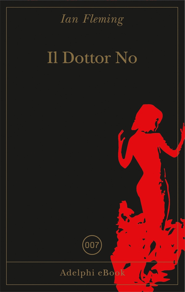 Il Dottor No - Librerie.coop Il Dottor No - Librerie.coop
