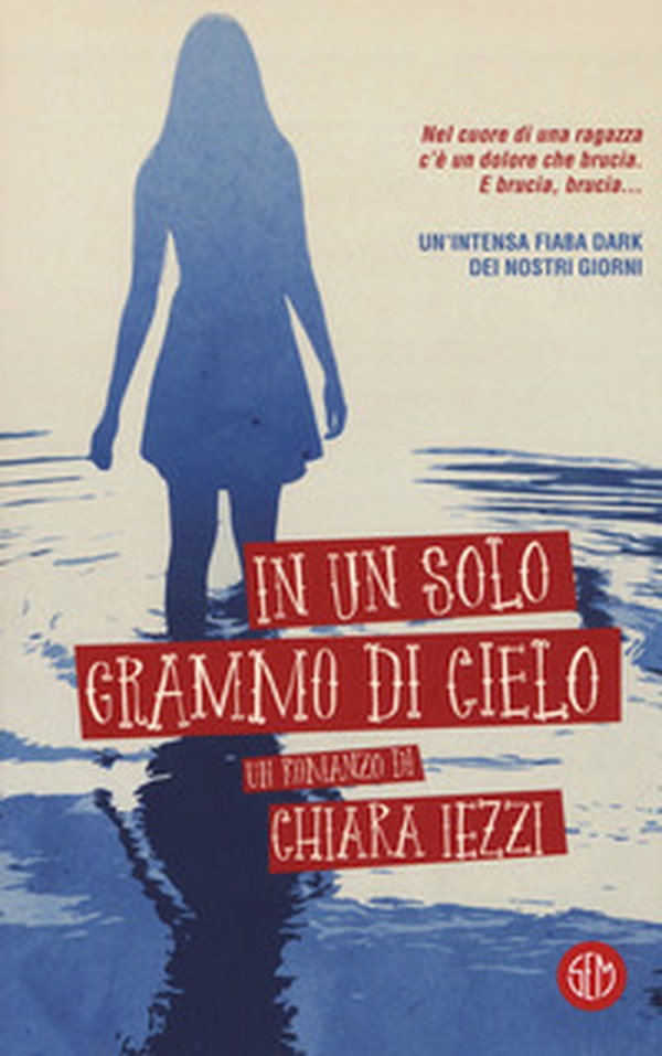 In un solo grammo di cielo - Librerie.coop In un solo grammo di cielo - Librerie.coop