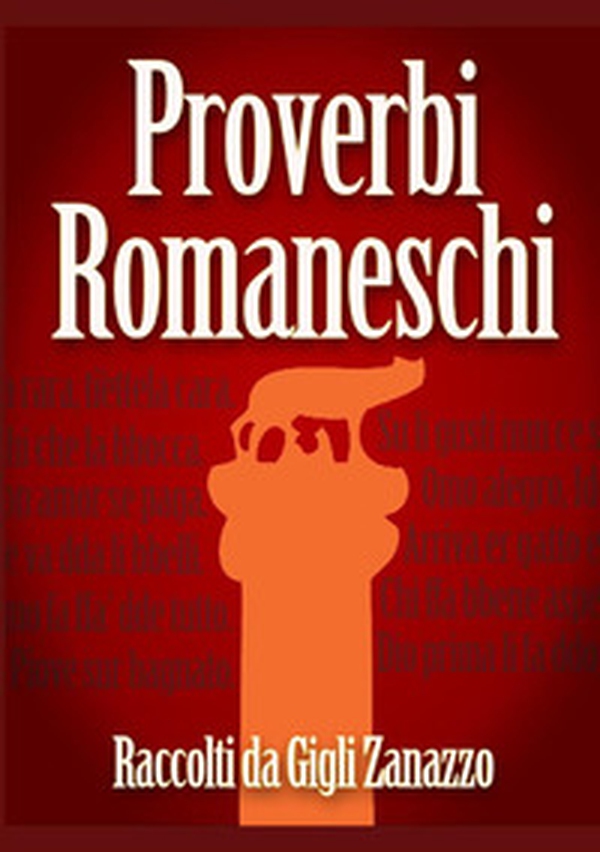 Proverbi romaneschi - Librerie.coop Proverbi romaneschi - Librerie.coop