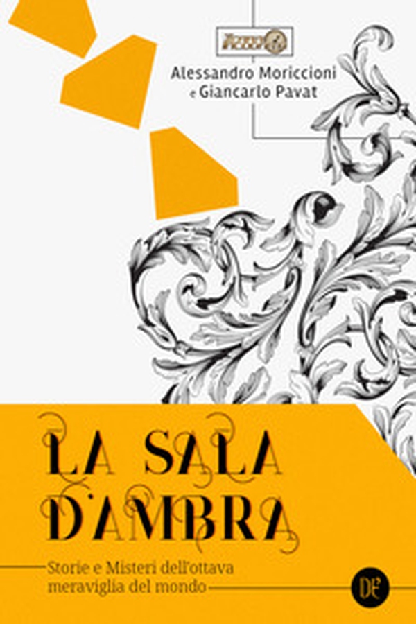 La Sala d'ambra. Storie e misteri dell'ottava meraviglia del mondo - Librerie.coop La Sala d'ambra. Storie e misteri dell'ottava meraviglia del mondo - Librerie.coop
