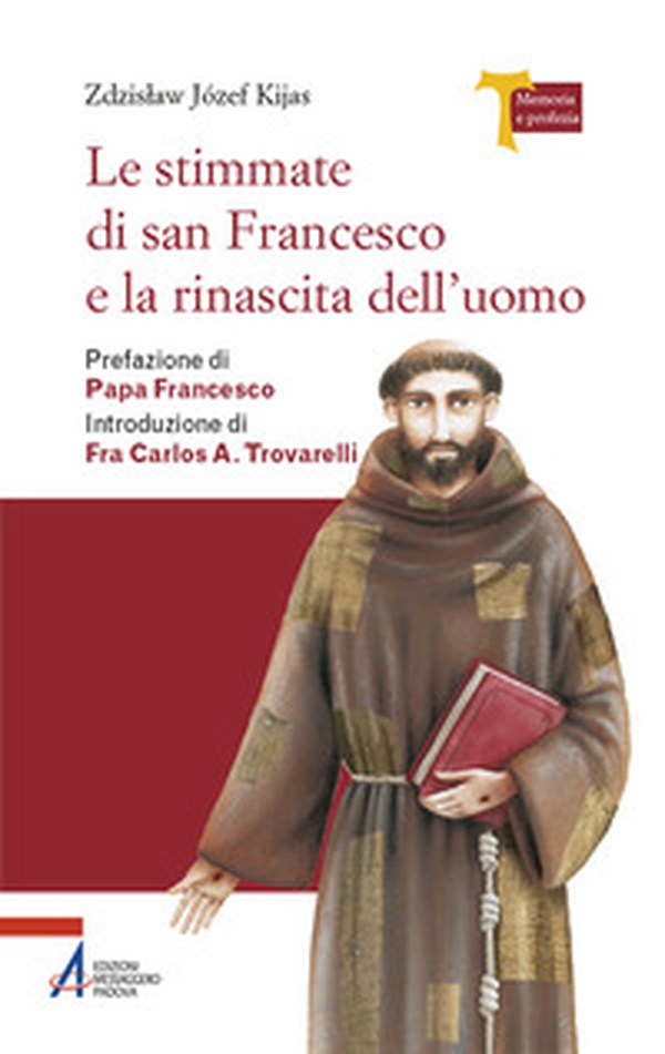 Le stimmate di San Francesco e la rinascita dell'uomo - Librerie.coop Le stimmate di San Francesco e la rinascita dell'uomo - Librerie.coop