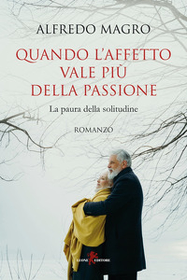 Quando l'affetto vale più della passione - Librerie.coop Quando l'affetto vale più della passione - Librerie.coop