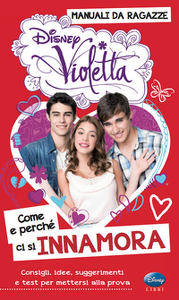 Come e perché ci si innamora. Manuali da ragazze. Violetta. Con adesivi - Librerie.coop Come e perché ci si innamora. Manuali da ragazze. Violetta. Con adesivi - Librerie.coop