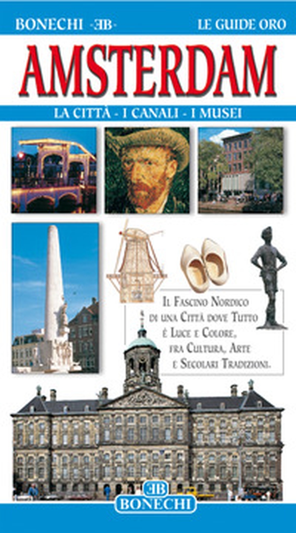 Amsterdam. La città, i canali, i musei - Librerie.coop Amsterdam. La città, i canali, i musei - Librerie.coop