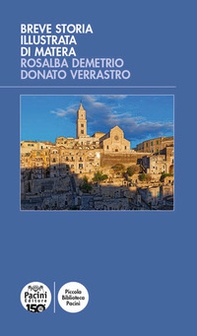 Breve storia illustrata di Matera - Librerie.coop Breve storia illustrata di Matera - Librerie.coop