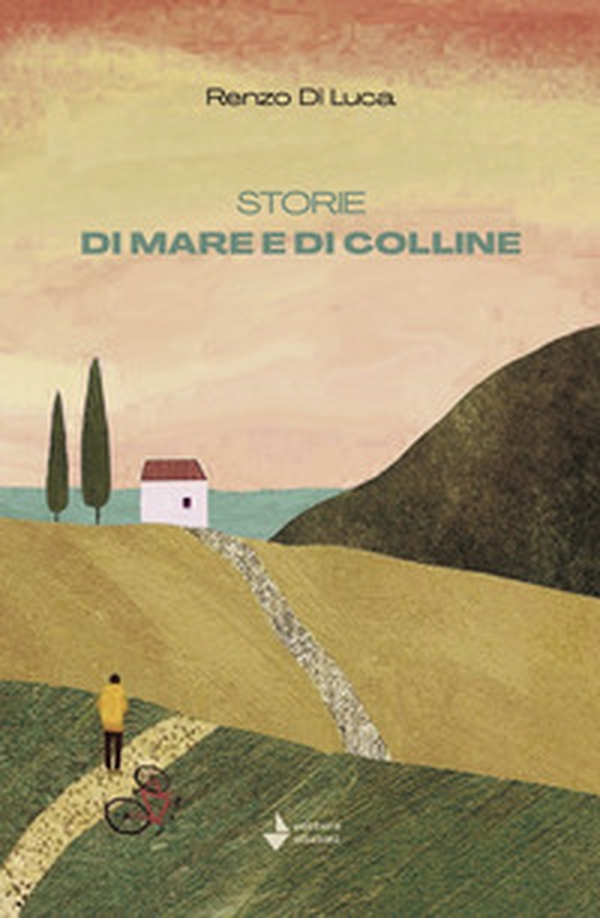 Storie di mare e di colline - Librerie.coop Storie di mare e di colline - Librerie.coop
