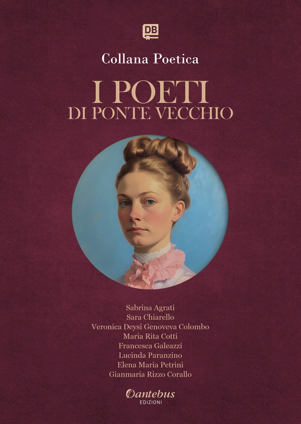 Collana Poetica I Poeti di Ponte Vecchio vol. 82 - Edizione 2025 - Librerie.coop
