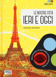 Le nostre città ieri e oggi. Libri lente - Librerie.coop Le nostre città ieri e oggi. Libri lente - Librerie.coop