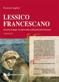 Lessico francescano. Incontrare la lingua e la cultura italiana sulle parole di San Francesco (Livello B1-C2) - Librerie.coop