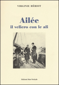 Ailée il veliero con le ali - Librerie.coop