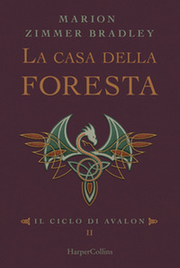 La casa della foresta. Il ciclo di Avalon - Vol. 2 - Librerie.coop La casa della foresta. Il ciclo di Avalon - Vol. 2 - Librerie.coop