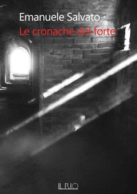 Le cronache del forte - Vol. 1 - Librerie.coop