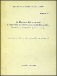 Lo Statuto dei lavoratori nella prima interpretazione della Cassazione - Librerie.coop