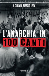 L'anarchia in 100 canti - Librerie.coop