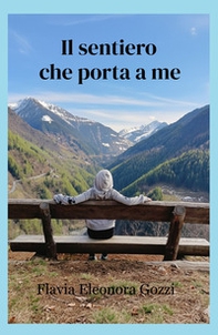 Il sentiero che porta a me - Librerie.coop