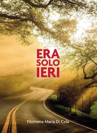 Era solo ieri - Librerie.coop