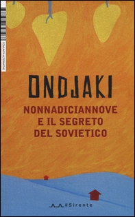 NonnaDiciannove e il segreto del sovietico - Librerie.coop