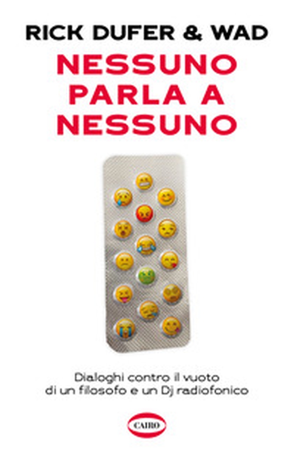 Nessuno parla a nessuno. Dialoghi contro il vuoto di un filosofo e un dj radiofonico - Librerie.coop Nessuno parla a nessuno. Dialoghi contro il vuoto di un filosofo e un dj radiofonico - Librerie.coop