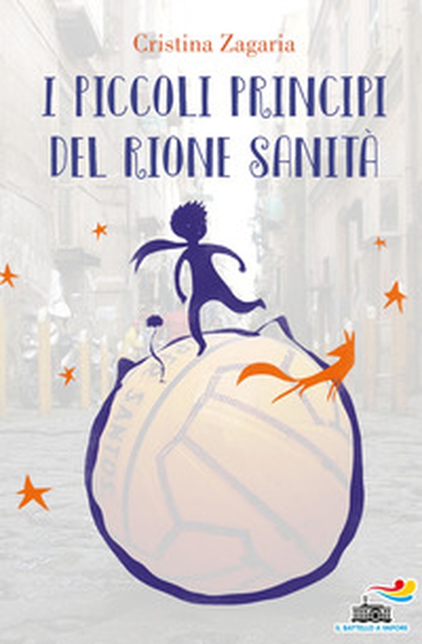 I piccoli principi del Rione Sanità - Librerie.coop I piccoli principi del Rione Sanità - Librerie.coop