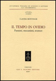Il tempo in Ovidio. Funzioni, meccanismi, strutture - Librerie.coop Il tempo in Ovidio. Funzioni, meccanismi, strutture - Librerie.coop