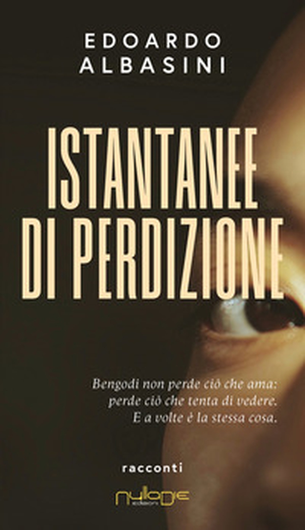 Istantanee di perdizione - Librerie.coop