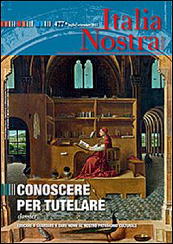 Italia nostra - Vol. 477 - Librerie.coop Italia nostra - Vol. 477 - Librerie.coop