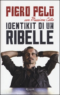 Identikit di un ribelle - Librerie.coop