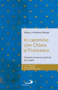 In cammino con Chiara e Francesco - Librerie.coop In cammino con Chiara e Francesco - Librerie.coop