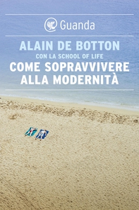 Come sopravvivere alla modernità - Librerie.coop Come sopravvivere alla modernità - Librerie.coop