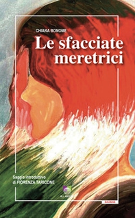 Le sfacciate meretrici - Librerie.coop