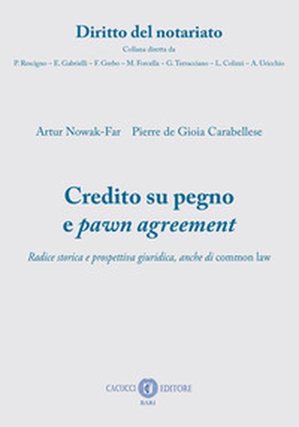 Credito su pegno e pawn agreement. Radice storica e prospettiva giuridica, anche di common law - Librerie.coop Credito su pegno e pawn agreement. Radice storica e prospettiva giuridica, anche di common law - Librerie.coop