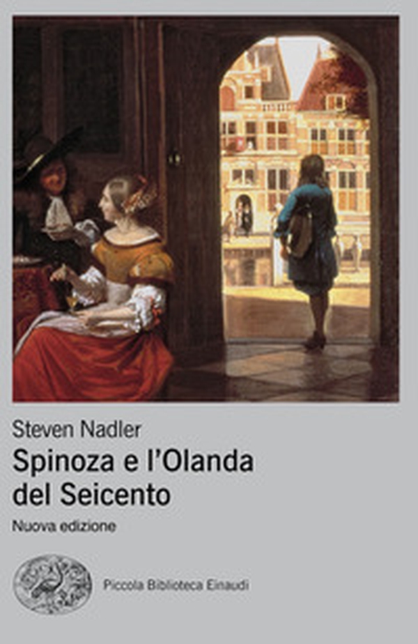 Spinoza e l'Olanda del Seicento - Librerie.coop Spinoza e l'Olanda del Seicento - Librerie.coop