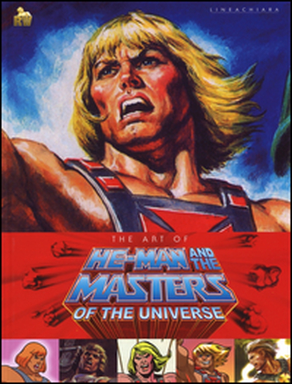 The art of He-Man and the Masters of the universe - Librerie.coop The art of He-Man and the Masters of the universe - Librerie.coop