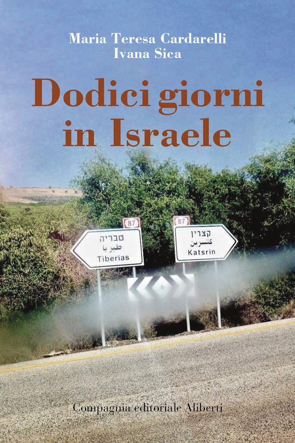 Dodici giorni in Israele - Librerie.coop Dodici giorni in Israele - Librerie.coop