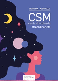 CSM. Storie di ordinaria straordinarietà - Librerie.coop