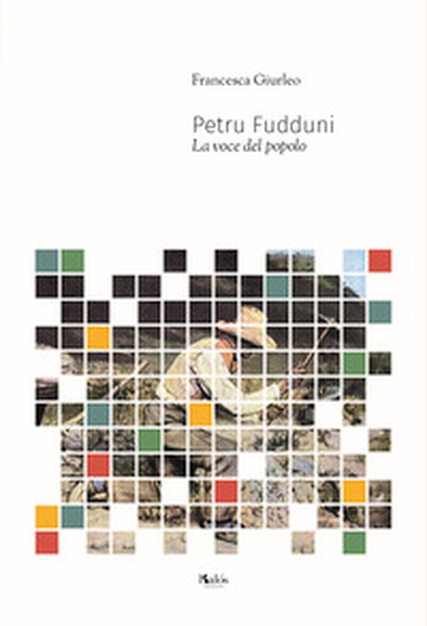 Petru Fudduni. La voce del popolo - Librerie.coop Petru Fudduni. La voce del popolo - Librerie.coop