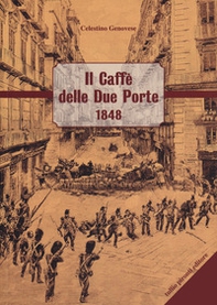Il Caffè delle Due Porte 1848 - Librerie.coop