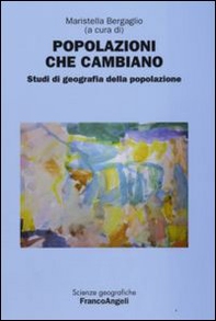 Popolazioni che cambiano. Studi di geografia della popolazione - Librerie.coop