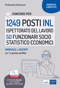 Concorso 1249 INL Ispettorato Nazionale del Lavoro profilo 50 funzionari socio statistico economici. Manuale e quesiti per la prova scritta - Librerie.coop