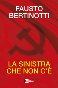 La sinistra che non c'è - Librerie.coop