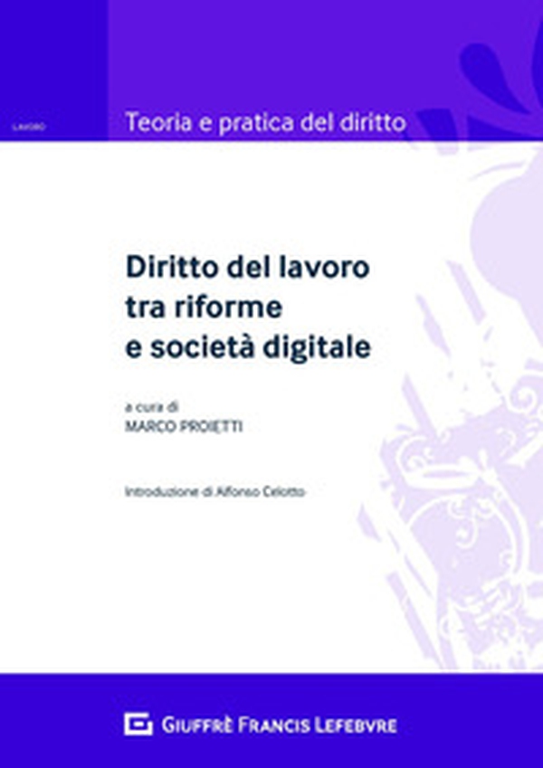 Diritto del lavoro tra riforme e società digitale - Librerie.coop