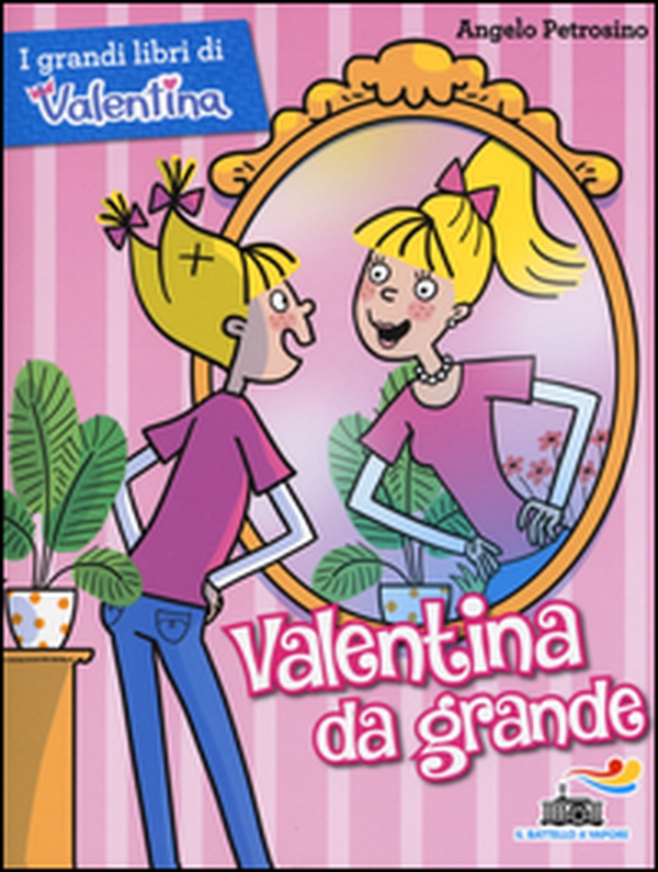 Valentina da grande - Librerie.coop Valentina da grande - Librerie.coop