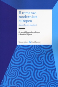Il romanzo modernista europeo. Autori, forme, questioni - Librerie.coop