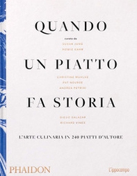 Quando un piatto fa storia. L'arte culinaria in 240 piatti d'autore - Librerie.coop Quando un piatto fa storia. L'arte culinaria in 240 piatti d'autore - Librerie.coop